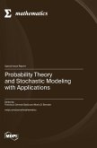 Probability Theory and Stochastic Modeling with Applications