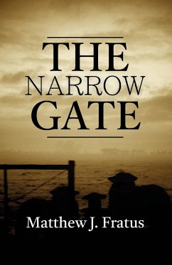 The Narrow Gate - Fratus, Matthew J.