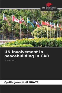 UN involvement in peacebuilding in CAR - GBATE, Cyrille Jean Noël