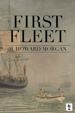 First Fleet (eBook, ePUB) - Morgan, Howard M.