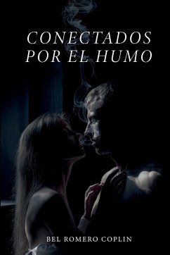 Conectados por el humo - Romero Coplin, Bel