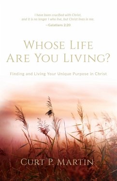 Whose Life Are You Living? - Martin, Curt P