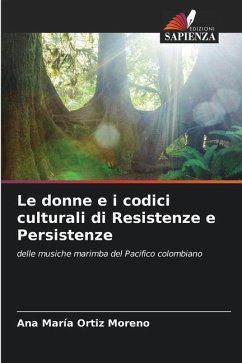 Le donne e i codici culturali di Resistenze e Persistenze - Ortiz Moreno, Ana María