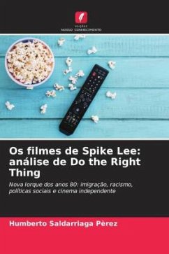 Os filmes de Spike Lee: análise de Do the Right Thing - Saldarriaga Pèrez, Humberto