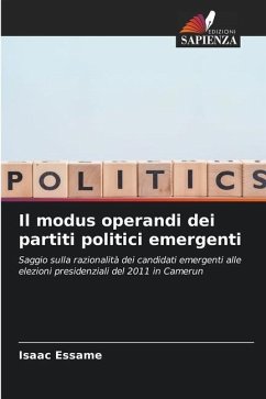 Il modus operandi dei partiti politici emergenti - Essame, Isaac