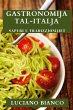 Gastronomija Tal-Italja - Bild 1