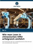 Wie man Lean in chinesischen KMU erfolgreich einführt