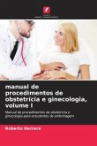 manual de procedimentos de obstetrícia e ginecologia, volume I