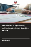 Activités de vulgarisation, méthodes et mission Swachha Bharat