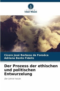 Cover Der Prozess der ethischen und politischen Entwurzelung