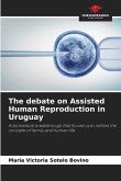 The debate on Assisted Human Reproduction in Uruguay