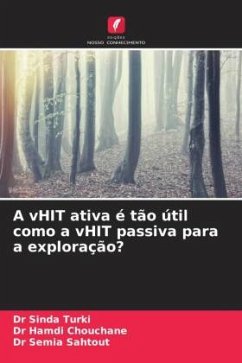 A vHIT ativa é tão útil como a vHIT passiva para a exploração? - TURKI, Dr Sinda;Chouchane, Dr Hamdi;Sahtout, Dr Semia