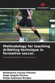 Methodology for teaching dribbling technique in formative soccer.
