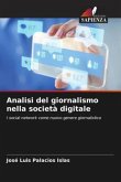 Analisi del giornalismo nella società digitale