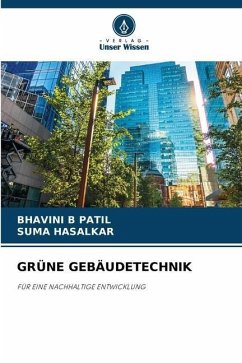 GRÜNE GEBÄUDETECHNIK - PATIL, BHAVINI B;HASALKAR, SUMA