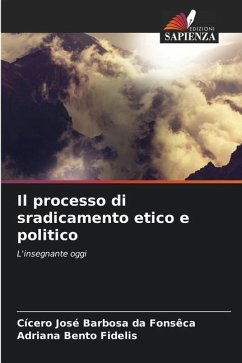 Il processo di sradicamento etico e politico - Fonsêca, Cicero Jose Barbosa da;Fidelis, Adriana Bento