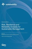 Risk, Resilience and Reliability Analysis for ¿Sustainable Management