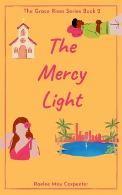 The Mercy Light (Grace Rises) (eBook, ePUB) - Carpenter, Raelee May