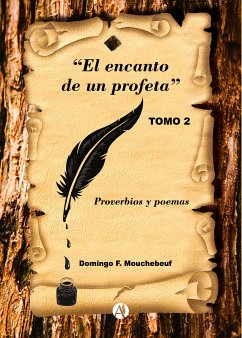 El encanto de un profeta (eBook, ePUB) - Mouchebeuf, Domingo Faustino