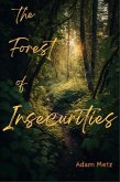 the Forest of Insecurities (Endurance for Life, #1) (eBook, ePUB) the Forest of Insecurities (Endurance for Life, #1) (eBook, ePUB)