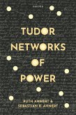 Tudor Networks of Power (eBook, ePUB)