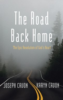 The Road Back Home - Cavon, Joseph; Cavon, Karyn