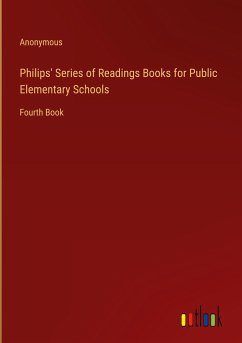 Philips' Series of Readings Books for Public Elementary Schools