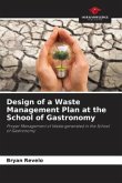 Design of a Waste Management Plan at the School of Gastronomy