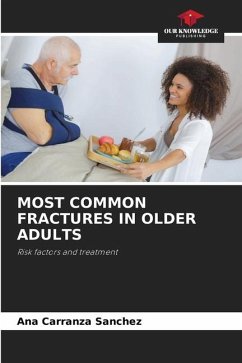 MOST COMMON FRACTURES IN OLDER ADULTS - Carranza Sánchez, Ana