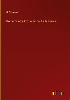 Memoirs of a Professional Lady Nurse