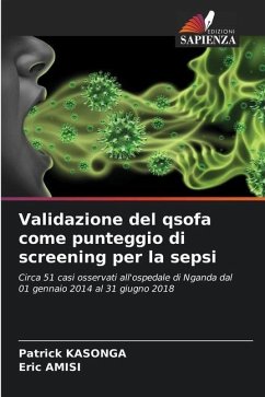 Validazione del qsofa come punteggio di screening per la sepsi - KASONGA, Patrick;AMISI, Eric