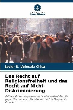 Das Recht auf Religionsfreiheit und das Recht auf Nicht-Diskriminierung - Velecela Chica, Javier R.