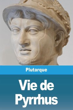 Vie de Pyrrhus - Plutarque