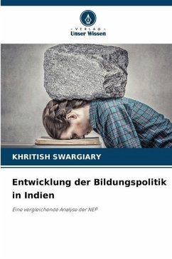 Entwicklung der Bildungspolitik in Indien - Swargiary, Khritish