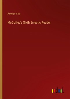 McGuffey's Sixth Eclectic Reader - Anonymous