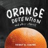 Orange Detention - Bild 1