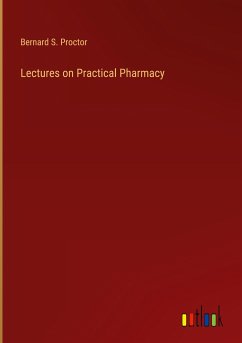 Lectures on Practical Pharmacy