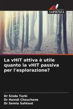 La vHIT attiva è utile quanto la vHIT passiva per l'esplorazione? - TURKI, Dr Sinda;Chouchane, Dr Hamdi;Sahtout, Dr Semia