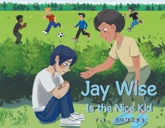 Jay Wise Is the Nice Kid (eBook, ePUB)