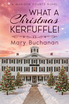What A Christmas Kerfuffle! (Madison County, #2) (eBook, ePUB) - Buchanan, Mary