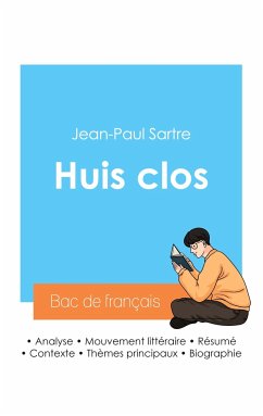 Réussir son Bac de français 2024 : Analyse de la pièce Huis clos de Jean-Paul Sartre - Sartre, Jean-Paul