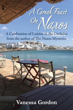 A Greek Feast on Naxos - Gordon, Vanessa