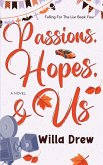 Passions, Hopes, & Us