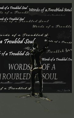 Words of a Troubled Soul - Williams, David