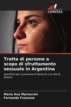 Tratta di persone a scopo di sfruttamento sessuale in Argentina - Marraccini, María Ana;Frassone, Fernanda