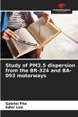 Study of PM2.5 dispersion from the BR-324 and BA-093 motorways