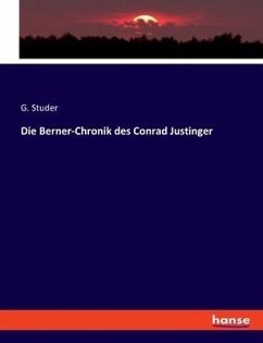 Die Berner-Chronik des Conrad Justinger - Studer, G.