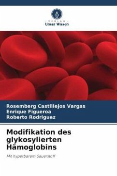 Modifikation des glykosylierten Hämoglobins - Castillejos Vargas, Rosemberg;Figueroa, Enrique;Rodríguez, Roberto