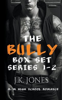 The Bully Series Box Set 1-2 - Jones, J K