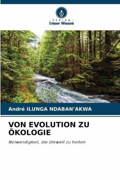 VON EVOLUTION ZU ÖKOLOGIE - Ilunga Ndaban'akwa, André